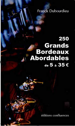 250 Grands Bordeaux Abordables de 5€ à 35€