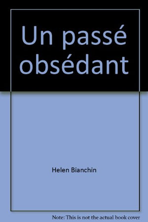 Un passé obsédant