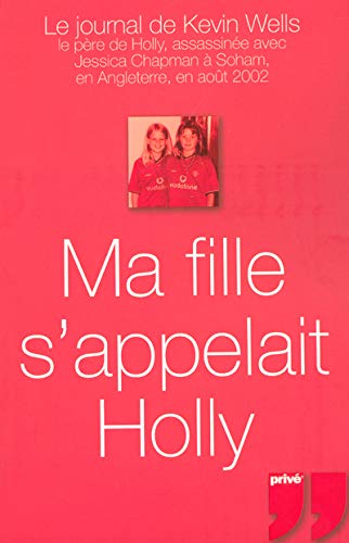 Ma fille s'appelait Holly