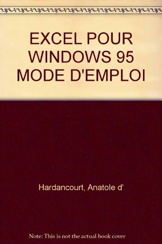 EXCEL POUR WINDOWS 95 MODE D'EMPLOI