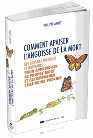 Comment apaiser l'angoisse de la mort