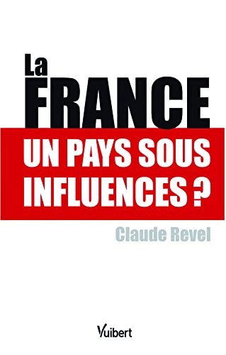 La France : un pays sous influences ?