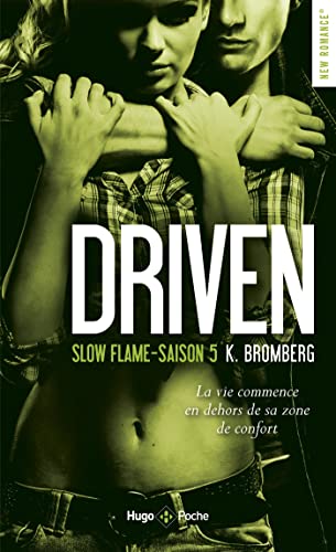 Driven - Tome 05: Slow flame