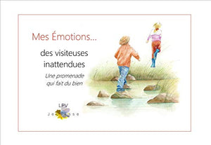 Mes émotions... de visiteuses inattendues