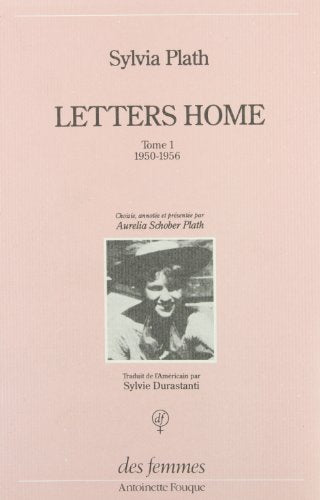 Letters Home / Lettres aux siens. Correspondance, 1950 - 1963, tome 1 : 1950 - 1956