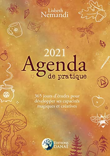 Agenda de Pratique 2021: 365 jours d'études pour développer ses capacités magiques et créatives