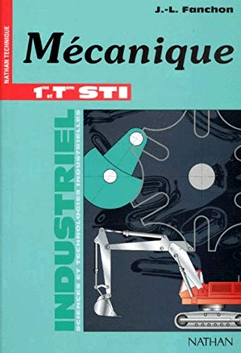 Guide mécanique, 1re et terminale STI, 1996. Livre de l'élève