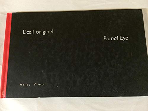 L'Oeil originel/Primal eye
