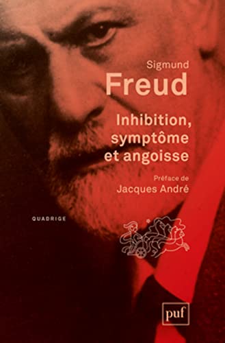 Inhibition, symptôme et angoisse: Préface de Jacques André