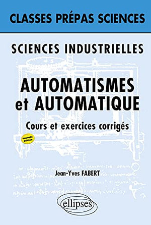 Automatismes et Automatique Classes Prépas Sciences Industrielles