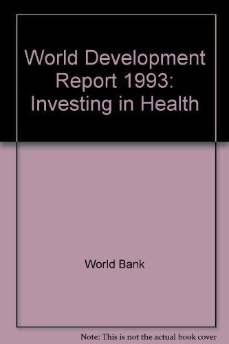 World Development Report, 1993: Investing in Health