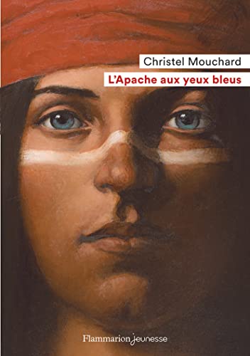 L'Apache aux yeux bleus (Flammarion Jeunesse Poche) (French Edition)