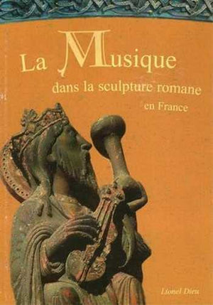 La musique dans la sculpture romane T02