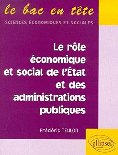 Le rôle économique et social de l'Etat et des administrations publiques