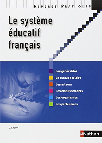 Le système éducatif français Repères pratiques