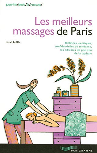 Les meilleurs massages de Paris 2007