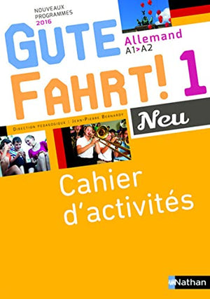 Gute Fahrt! 1 Neu - Cahier d'activités