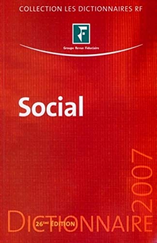 DICTIONNAIRE SOCIAL 2007 26E EDITION