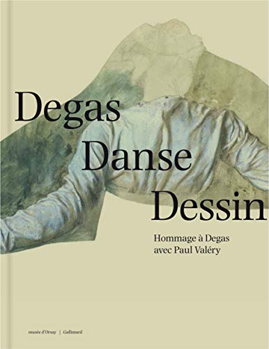 Degas Danse Dessin: Hommage à Degas avec Paul Valéry