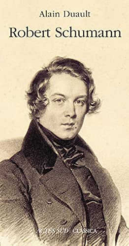Robert Schumann: Le goût de l'ombre