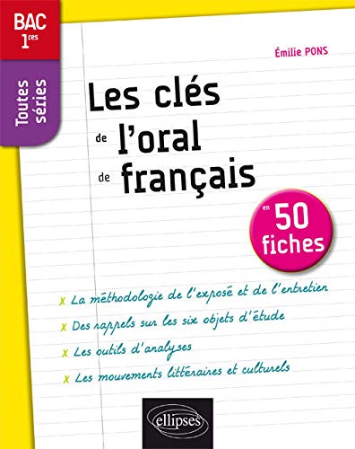 Les Clés de l'Oral de Français en 50 fiches BAC 1res Toutes Séries