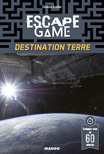 Escape game : destination Terre