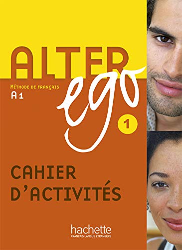 Alter Ego 1 - Cahier d'activités