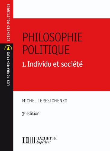 Philosophie politique Tome 1 : Individu et société