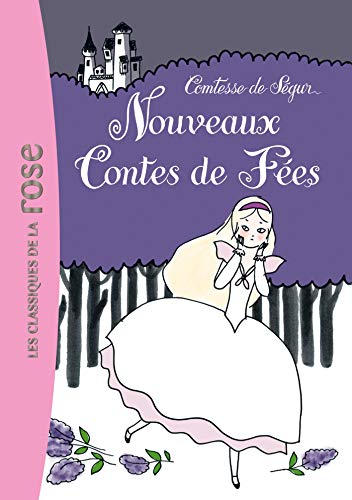 La Comtesse de Ségur 04 - Les nouveaux contes de fées