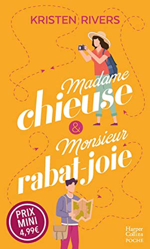 Madame chieuse et Monsieur rabat-joie