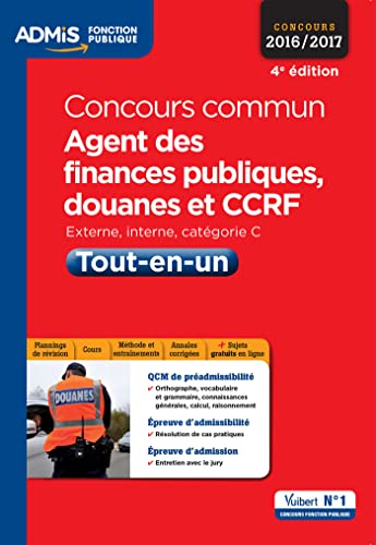 Concours commun Agent des finances publiques, douanes et CCRF - Catégorie C - Tout-en-un: Concours 2016-2017