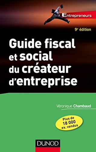 Guide fiscal et social du créateur d'entreprise - 9e éd.
