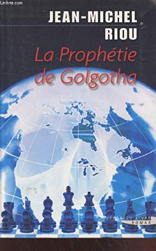 La prophétie de Golgotha