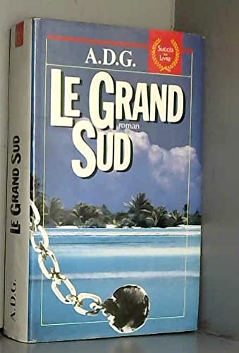 Le grand Sud