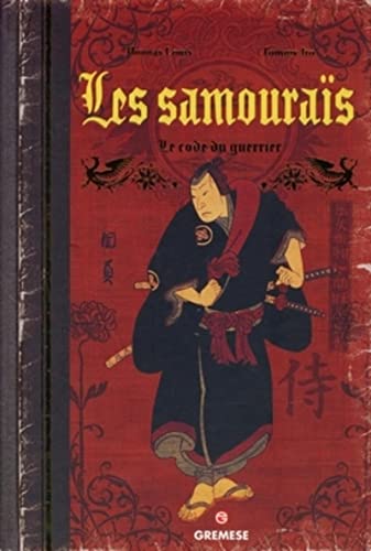 Les samouraïs: Le code du guerrier