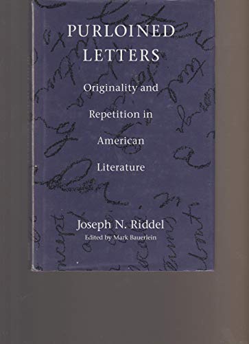 Purloined Letters: Originality and Repetition in American Literature