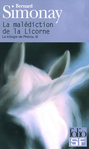 La trilogie de Phénix, III : La malédiction de la Licorne