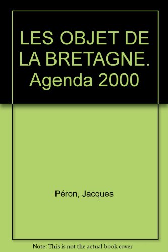 L'agenda 2000 de la Bretagne et de ses objets