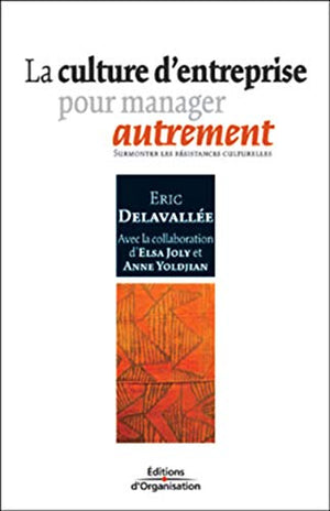 La culture d'entreprise pour manager autrement