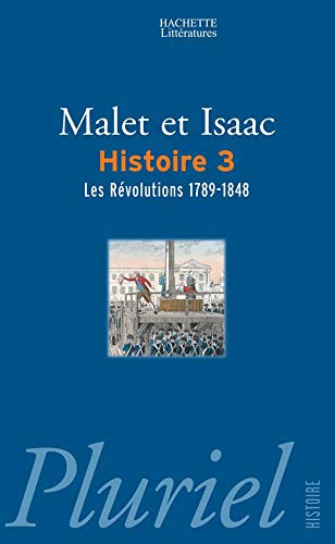 L'Histoire, tome 3 : les révolutions : 1789-1848