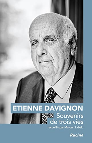 Etienne davignon : souvenirs de trois vies