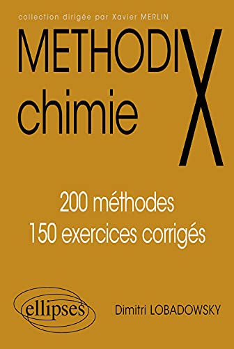 Chimie 200 méthodes et 150 exercices corrigés