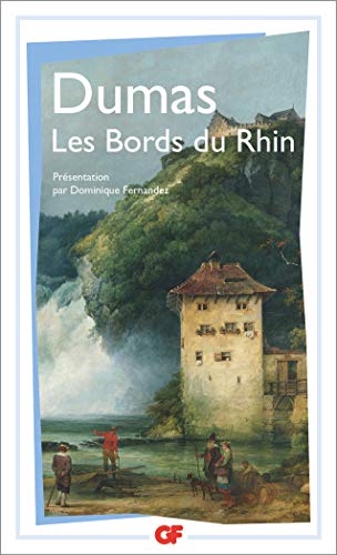 Les Bords du Rhin: - INTRODUCTION - DUMAS SUR LES BORDS DU RHIN