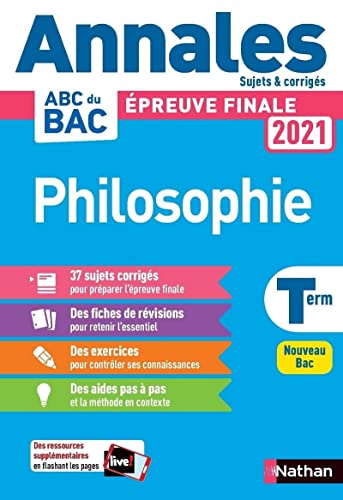 Annales ABC du Bac 2021 - Philosophie Tle - Sujets et corrigés - Enseignement commun Terminale - Contrôle continu Nouveau Bac