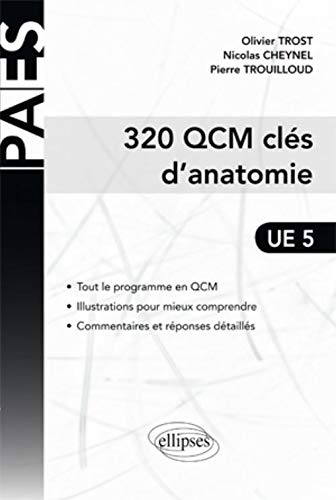 320 QCM clés d'anatomie UE 5