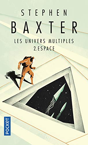 Les Univers multiples - tome 2 : Espace (2)