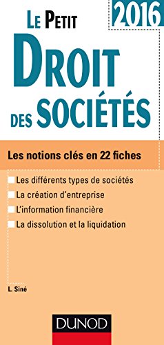 Le Petit Droit des sociétés 2016 - 9e éd. - Les notions clés en 22 fiches: Les notions clés en 22 fiches (2016)