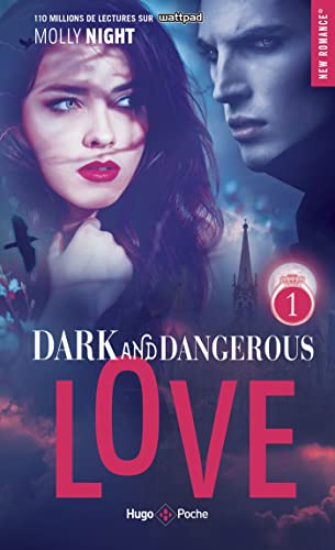 Dark and dangerous love