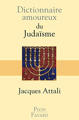 Dictionnaire amoureux du Judaïsme (2)