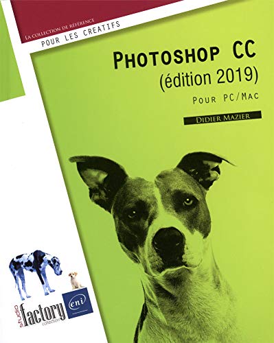Photoshop CC (édition 2019) - Pour PC et Mac
